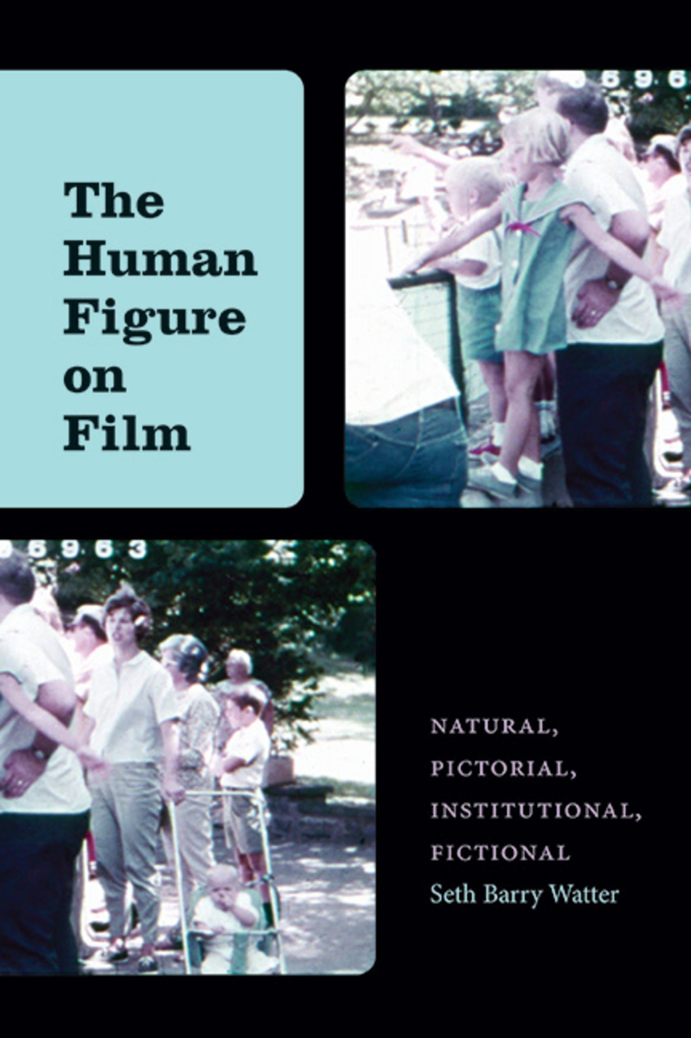 Cover image for The Human Figure on Film ISBN 9781438495095